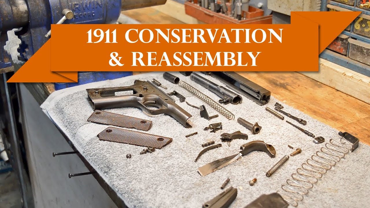 Anvil 055: 1911 Conservation & Reassembly