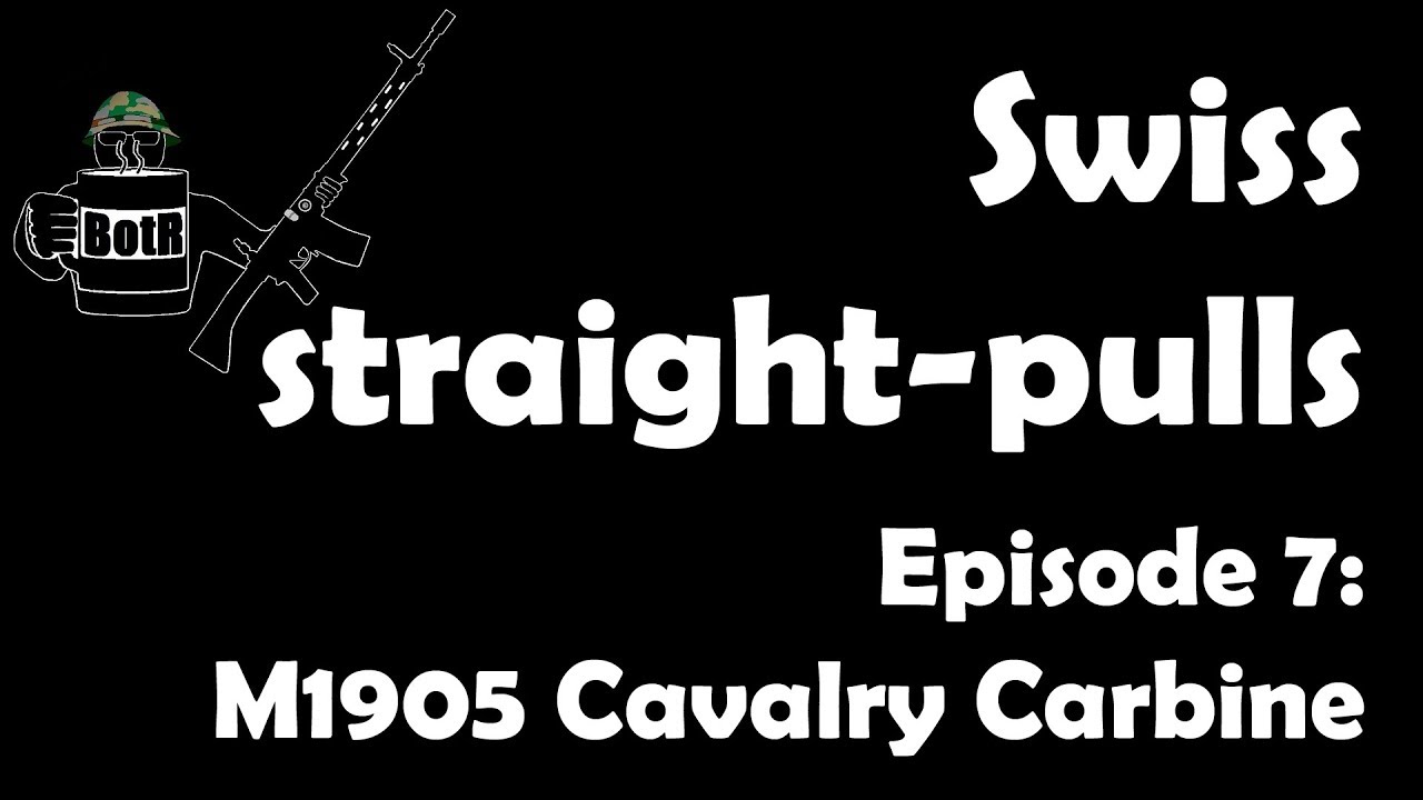 Swiss Straight Pulls 7: Schmidt-Rubin 1905 Cavalry Carbine