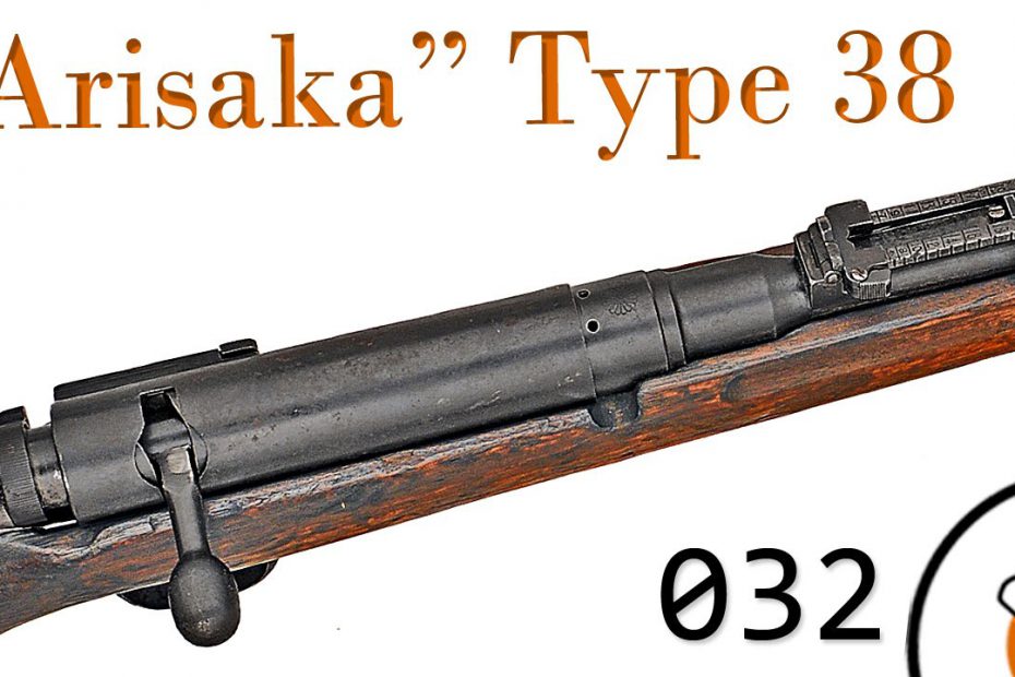 Small Arms of WWI Primer 032: Japanese “Arisaka” Type 38