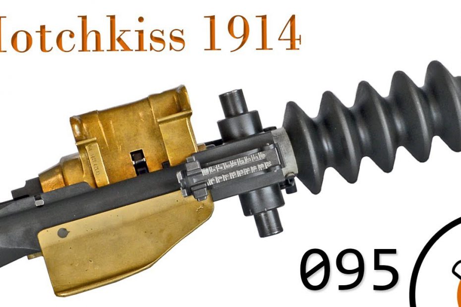 Small Arms of WWI Primer 095: French Hotchkiss 1914
