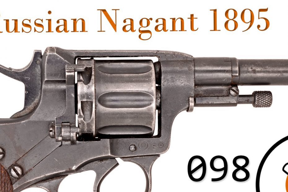 Small Arms of WWI Primer 098: Russian Nagant 1895