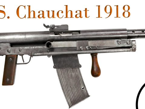 Small Arms of WWI Primer 100: U.S, Chauchat 1918