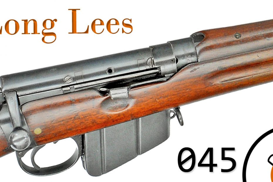 Small Arms of WWI Primer 045: British Long Lees (Metford and Enfield)