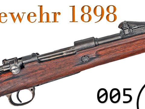 Small Arms of WWI Primer 005: German Gewehr 1898 “Mauser” Rifle