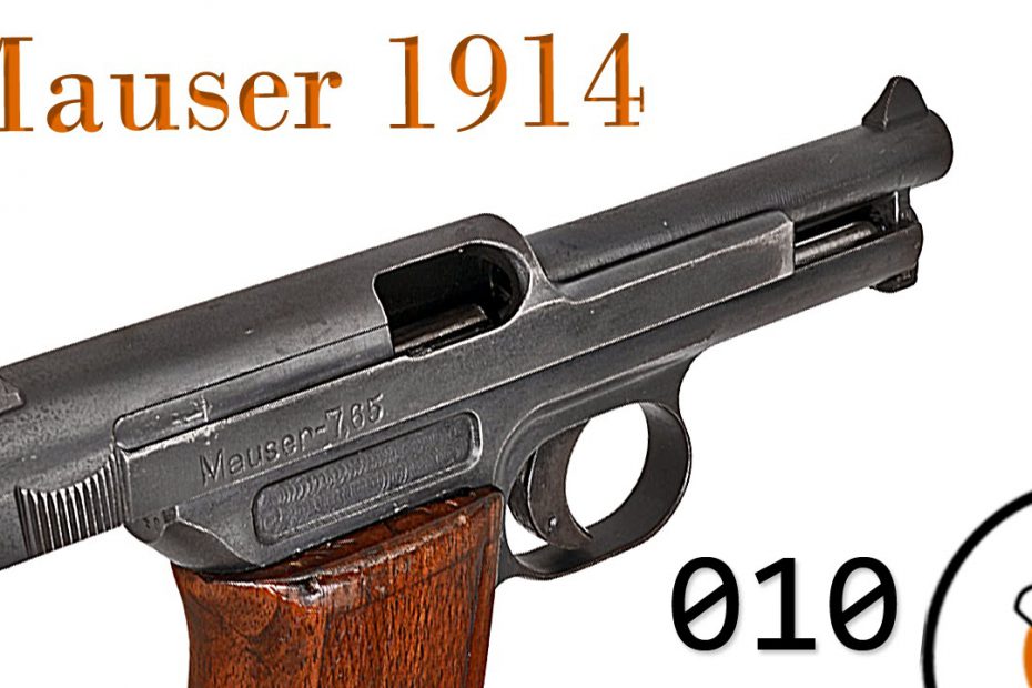 Small Arms of WWI Primer 010: German Mauser 1914 Pistol