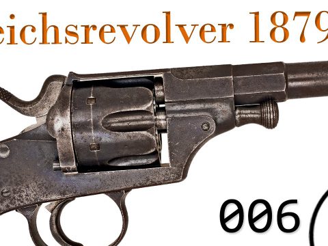 Small Arms of WWI Primer 006: German Reichsrevolver M1879 Revolver