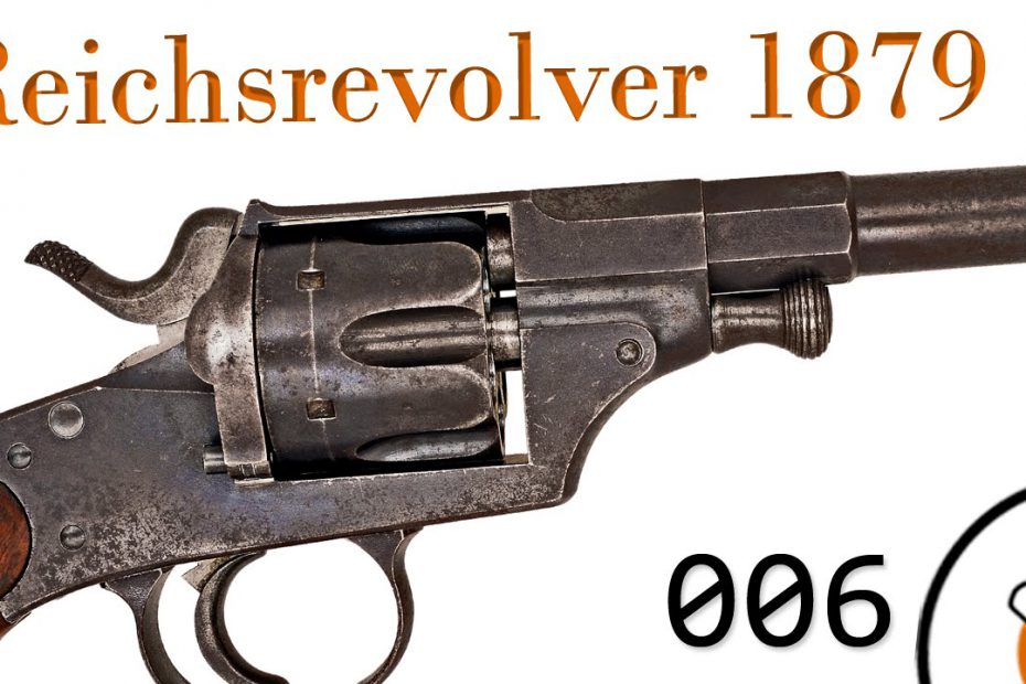 Small Arms of WWI Primer 006: German Reichsrevolver M1879 Revolver