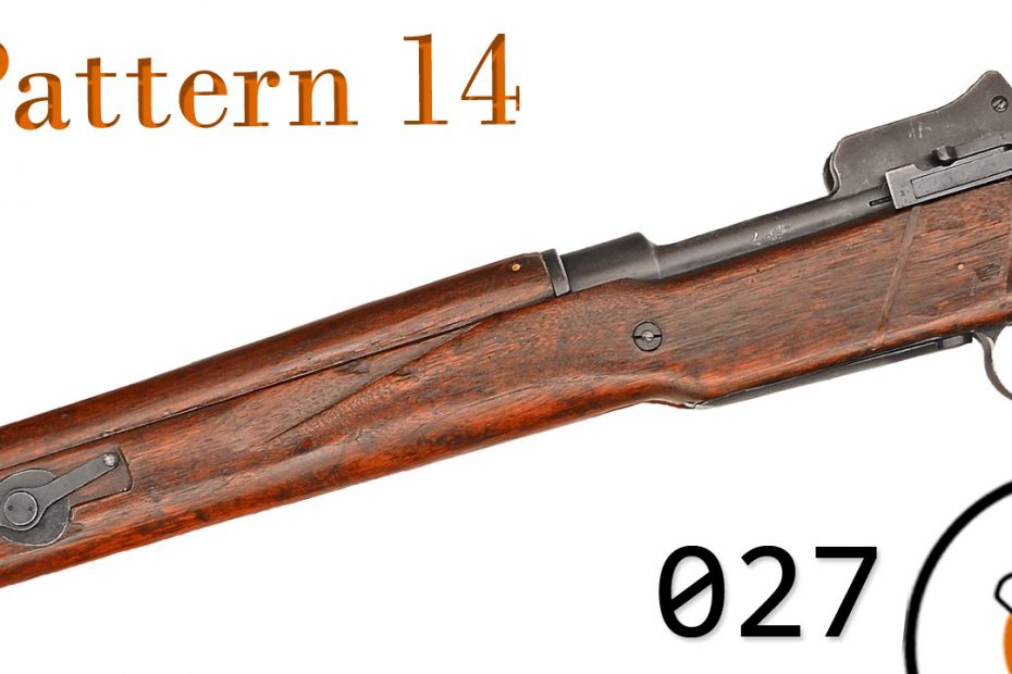 Small Arms of WWI Primer 027: British Pattern 14