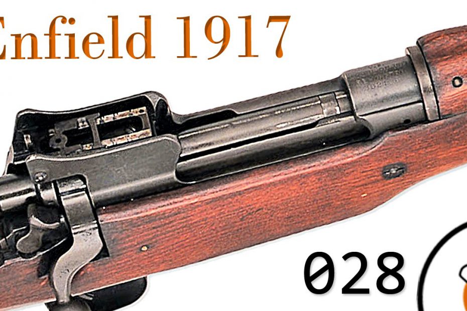 Small Arms of WWI Primer 028: U.S. Rifle Model of 1917