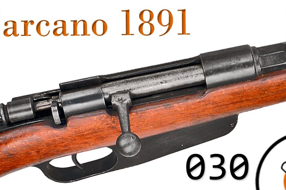 Small Arms of WWI Primer 030: Italian Carcano Model 1891