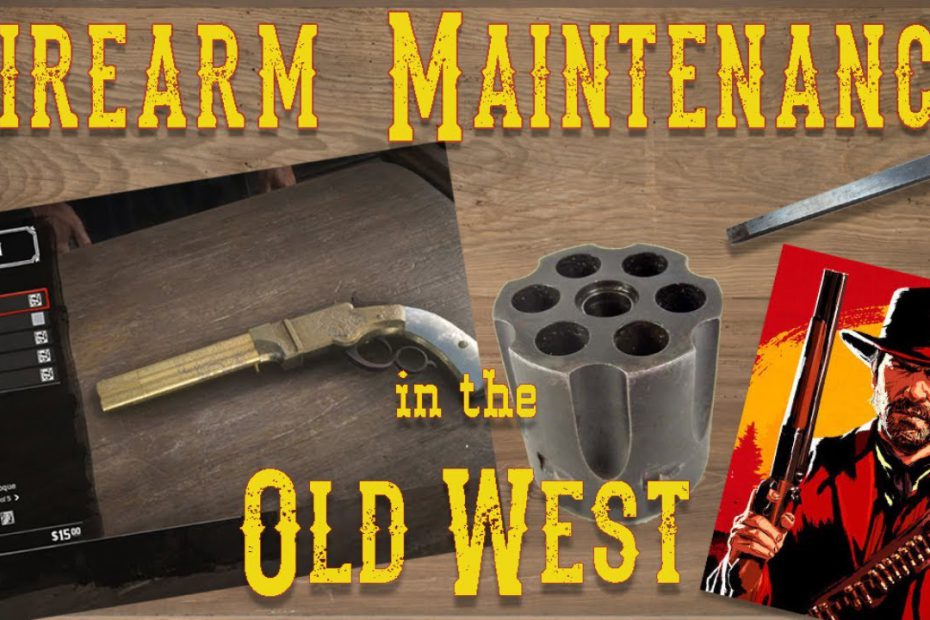 Firearm Maintenance in the Old West