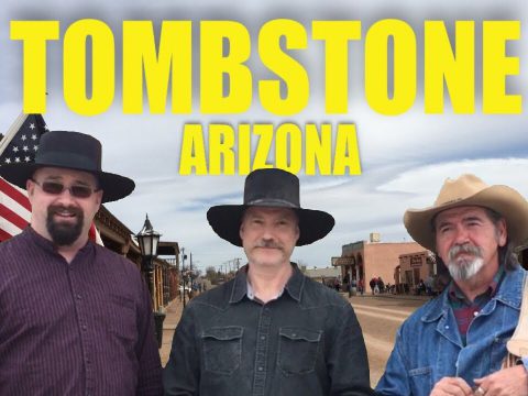 TOMBSTONE (A Historical and Comical Tour)