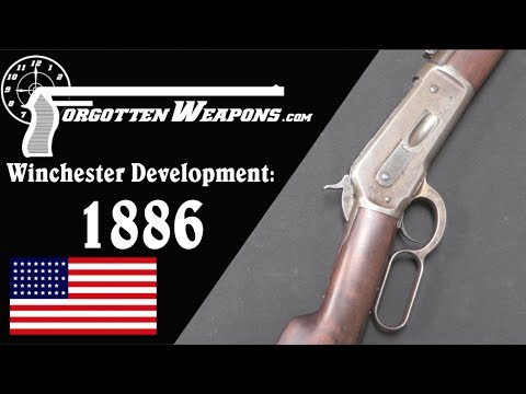 Winchester Lever Action Development: Model 1886