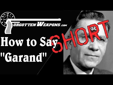 Short: How to Pronounce “Garand” (and why)