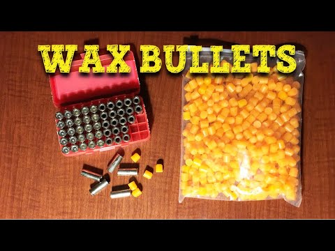 Wax Bullets
