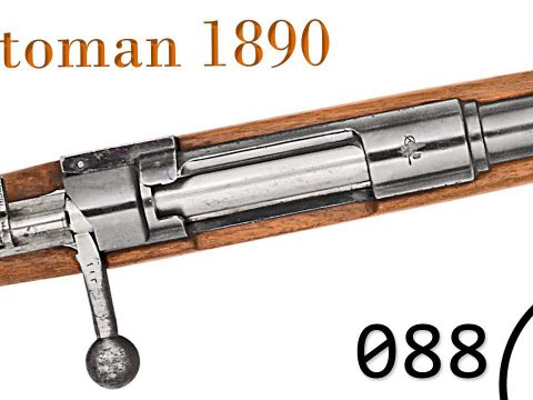 Small Arms of WWI Primer 088: Ottoman 1890 and German Capture