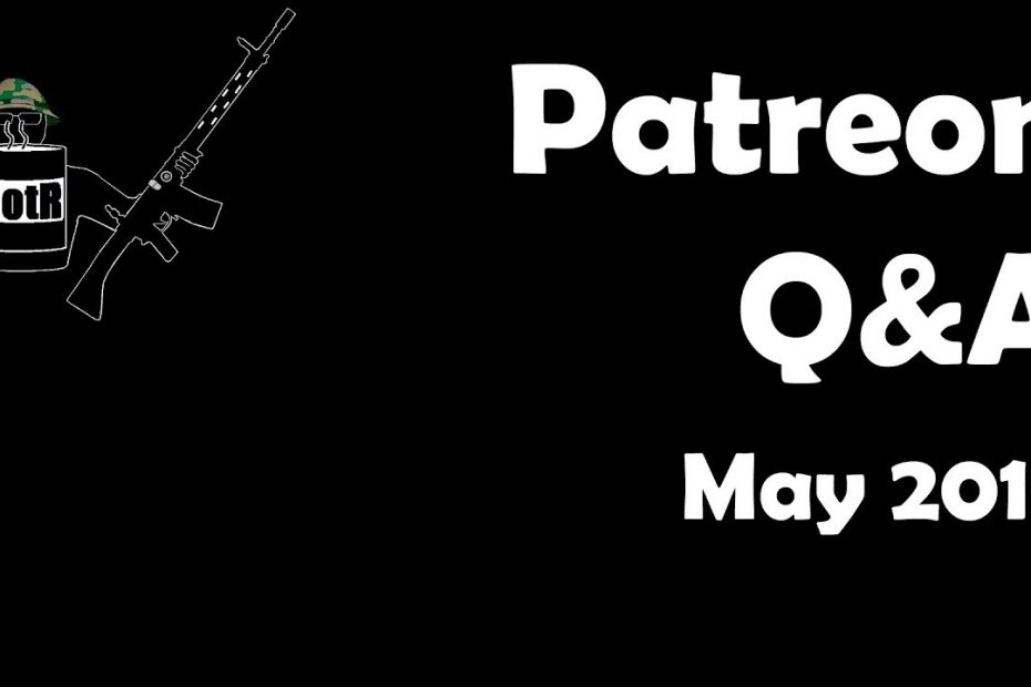 BotR Patreon Q&A May 2018