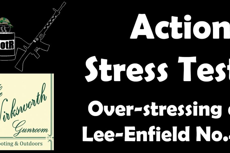 Lee-Enfield No.4 Action Extreme Stress Test