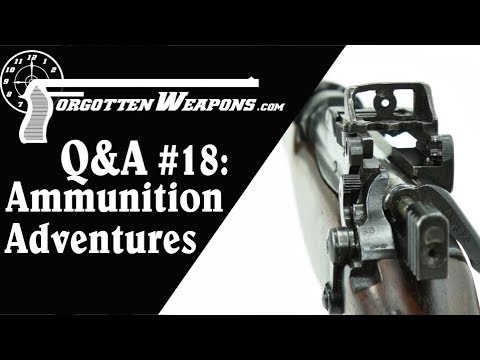 Q&A 18: Ammunition Adventures (and more)