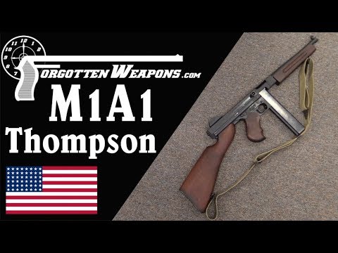 The Iconic American WW2 Thompson: the M1A1