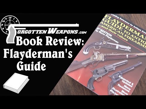 Book Review: Flayderman’s Guide to Antique American Firearms