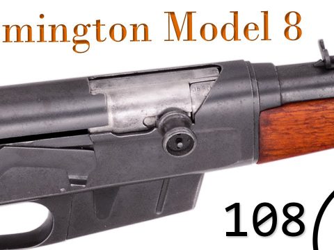 Small Arms of WWI Primer 108: US Remington Model 8