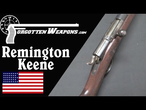 The 1878 Remington-Keene: Tube Fed .45-70 Bolt Action Rifle