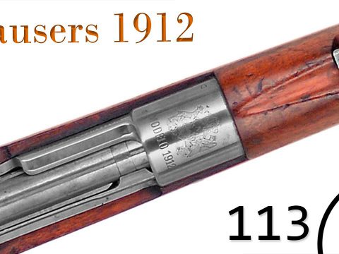 Small Arms of WWI Primer 113: Mausers 1912