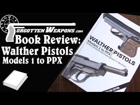 Book Review: Walther Pistols – Models 1 to PPX
