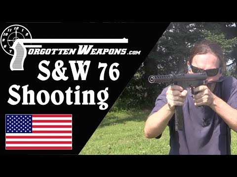 Shooting the S&W Model 76 – the Original!