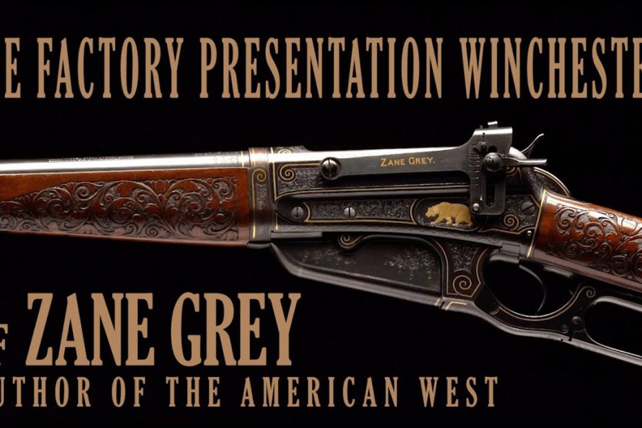 The Factory Presentation Winchester of Zane Grey: Author of the American West