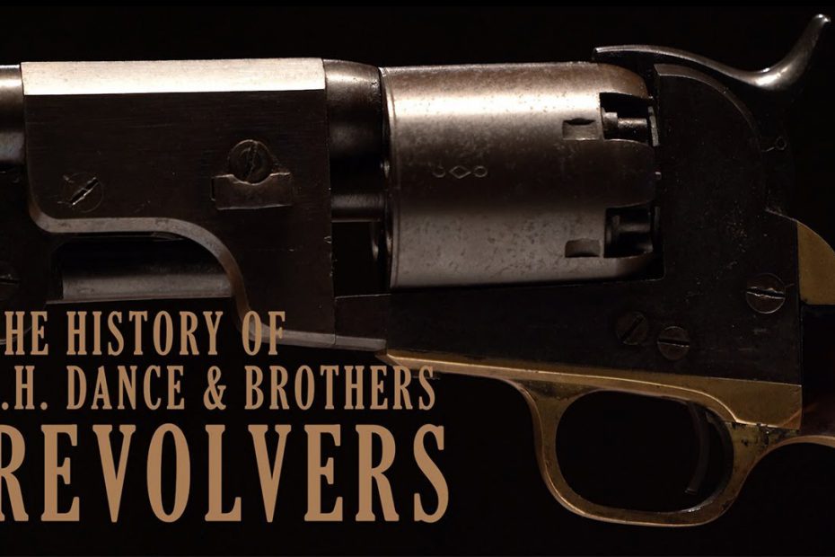 The History of J.H. Dance & Brothers Revolvers