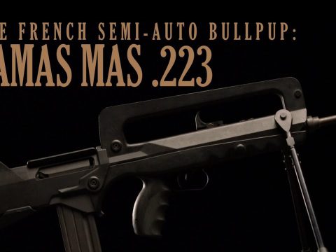 FAMAS MAS .223: The French Semi-Auto Bullpup