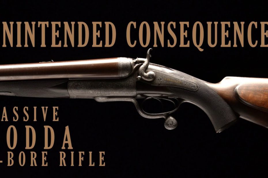 Unintended Consequences: Massive Rodda 4-Bore Rifle