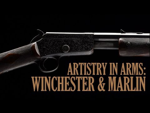 Artistry in Arms: Winchester & Marlin
