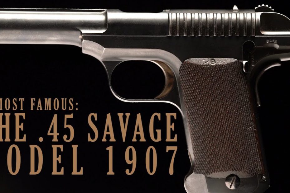 Almost Famous: The .45 Savage Model 1907