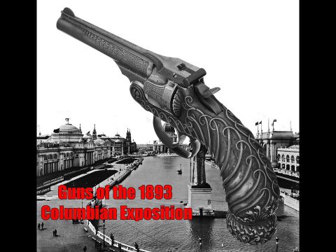 Guns of the 1893 Columbian Exposition