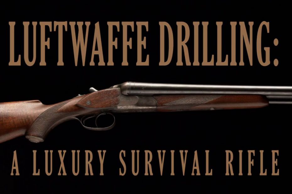 Luftwaffe Drilling: A Luxury Survival Rifle