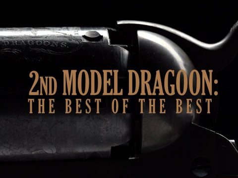 Colt 2nd Model Dragoon: Best of the Best