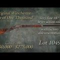 Watch The sale of Lot 1049 – Original Winchester “One of One Thousand”