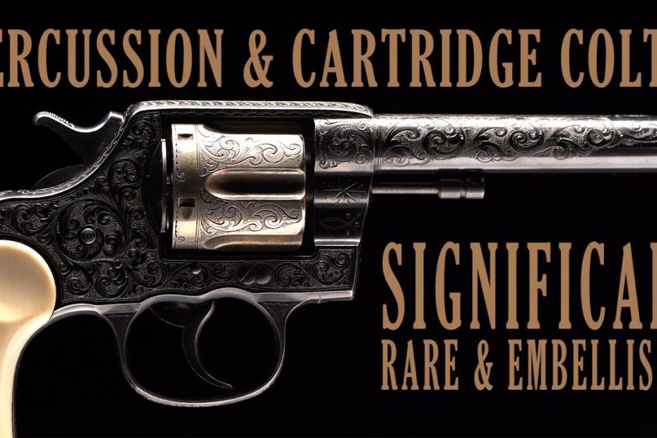 Percussion & Cartridge Colts: Significant, Rare, & Embellished
