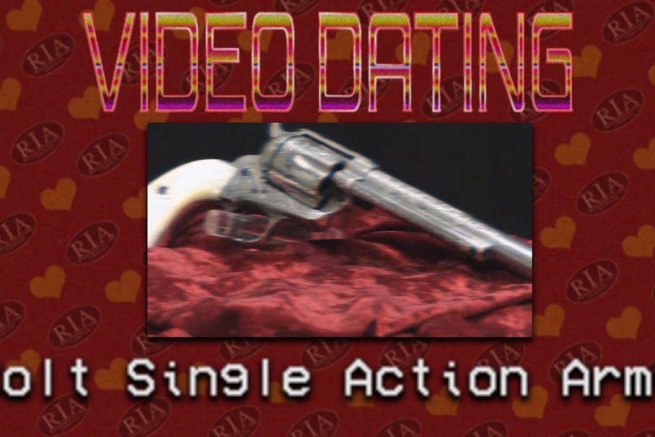RIAC Video Dating: Colt Single Action Army