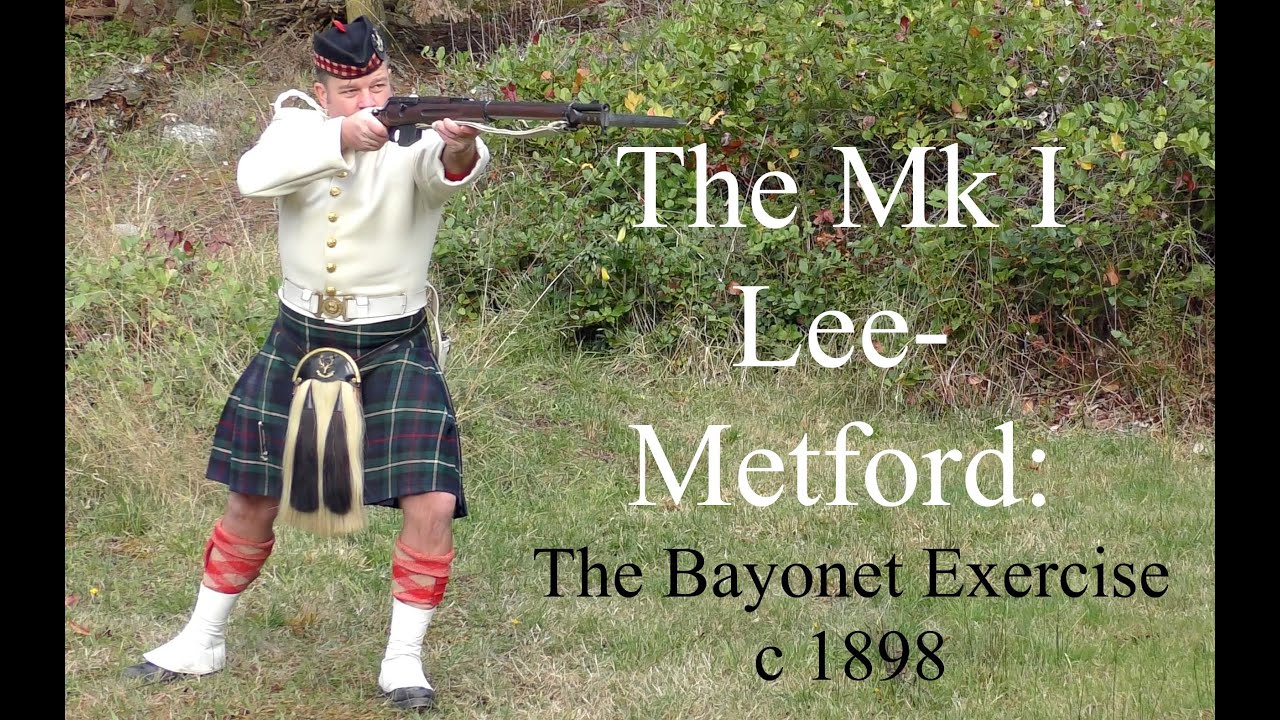 The Mk I Lee Metford: The Bayonet Exercise  c 1898