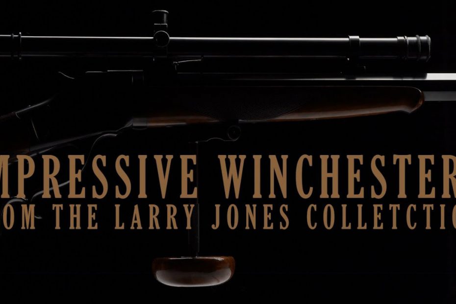 Impressive Winchesters Rifles of the Larry Jones Collection