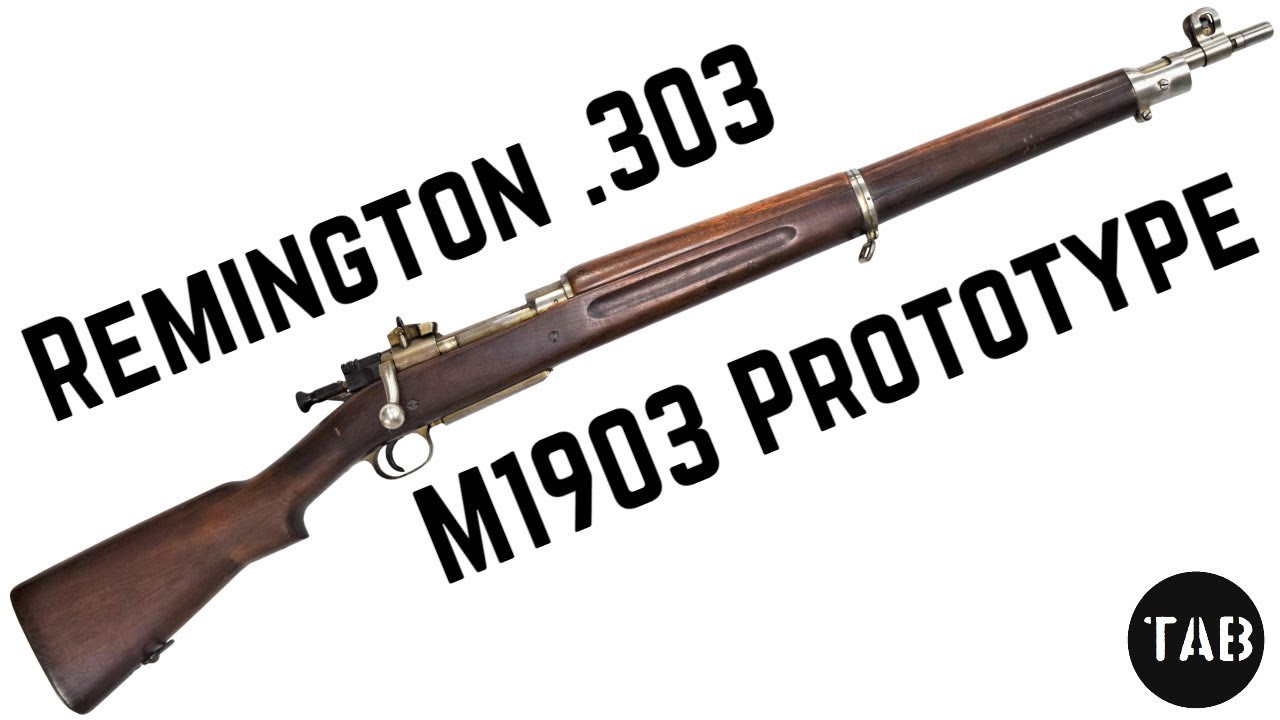 TAB Episode 69: Remington .303 M1903 Prototype