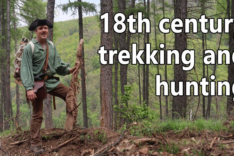 18th century trekking and hunting