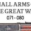 10 Small Arms of the Great War: Firing segments 071 – 080 from our Primer history series