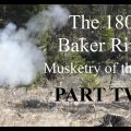 The 1800 Baker Rifle:  Musketry of the 95th – Part TWO