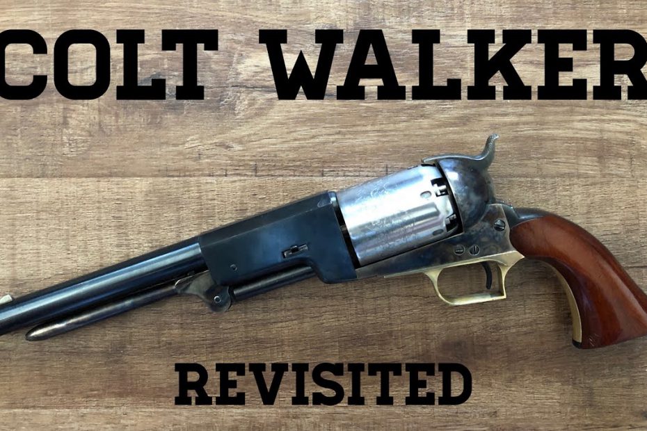 Colt Walker Revisited