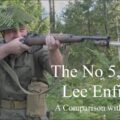 The No 5, Mk I Lee Enfield: A Comparison with the No 4